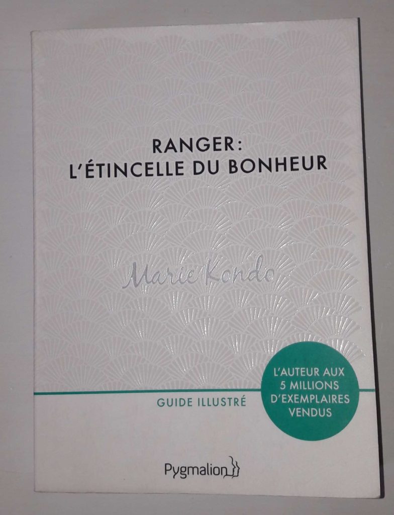 Ranger - l'étincelle du bonheur - Marie Kondo
